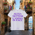 T-shirt - Alexa mettimi l’anima in pace