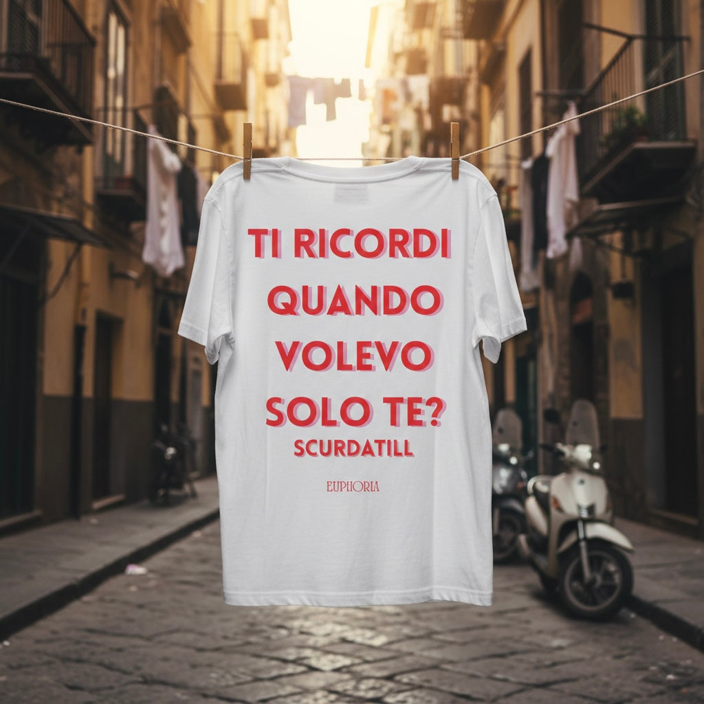 T-shirt - Ti ricordi quando volevo solo te? Scurdatill