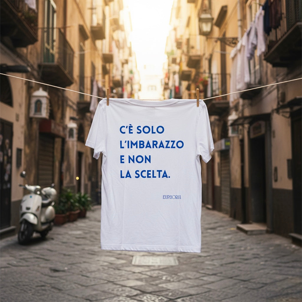 T-shirt - C’è solo l’imbarazzo e non la scelta
