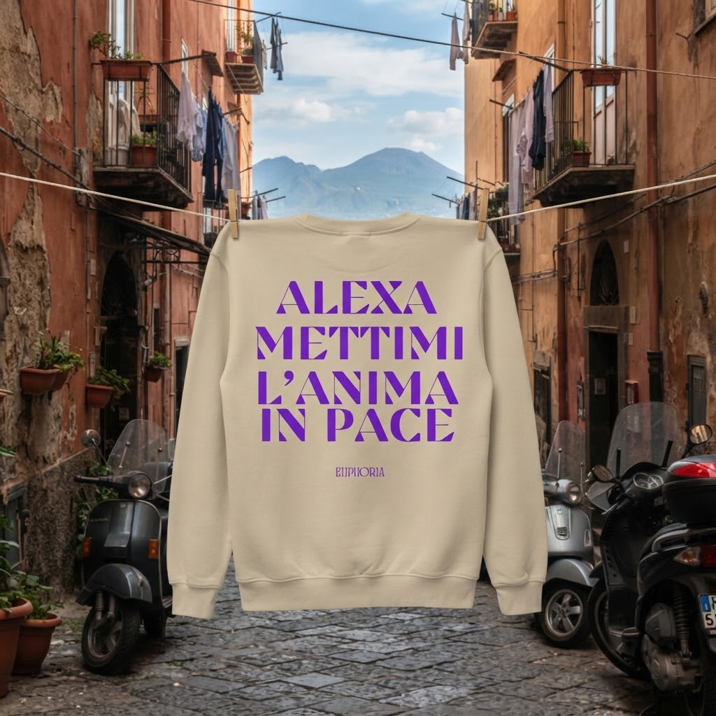 Felpa - Alexa mettimi l’anima in pace